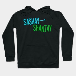 Sashay, Shantay! Hoodie